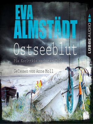 cover image of Ostseeblut--Pia Korittkis sechster Fall--Kommissarin Pia Korittki 6